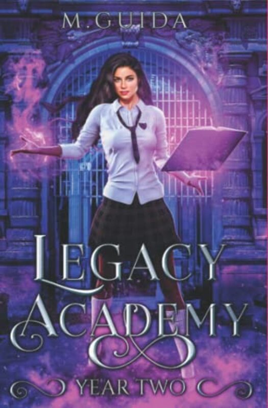 Book cover for "Legacy Academy: Year Two" by M Guida