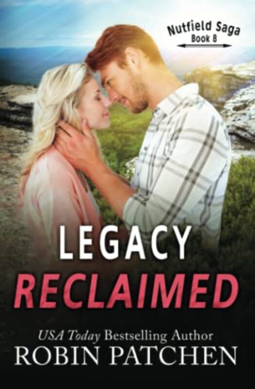 Book cover for "Legacy Reclaimed" by Robin Patchen