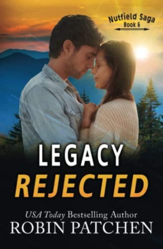 Book cover for "Legacy Rejected" by Robin Patchen