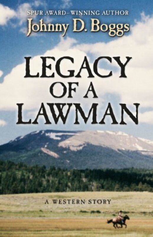 Book cover for "Legacy of a Lawman" by Johnny Boggs