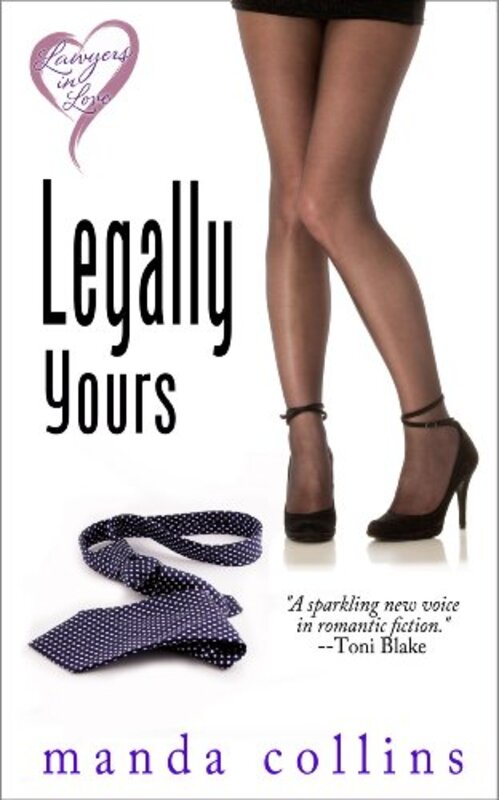 Book cover for "Legally Yours" by Manda Collins