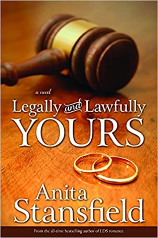 Book cover for "Legally and Lawfully Yours" by Anita Stansfield