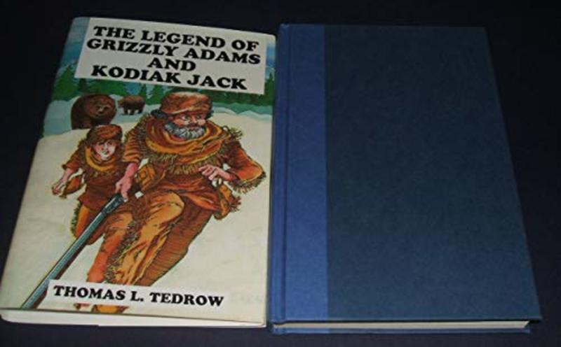 Book cover for "Legend of Grizzly Adams and Kodiak Jack" by Thomas L Tedrow