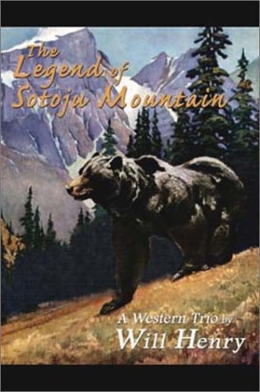Book cover for "Legend of Sotoju Mountain" by Will Henry