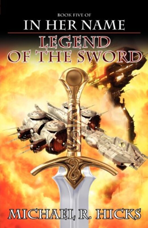 Book cover for "Legend of the Sword" by Michael Hicks