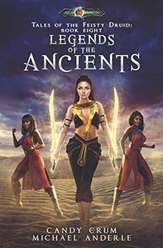Book cover for "Legends of the Ancients" by Michael Anderle