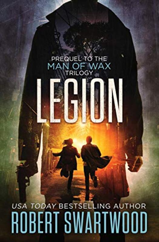 Book cover for "Legion" by Robert Swartwood