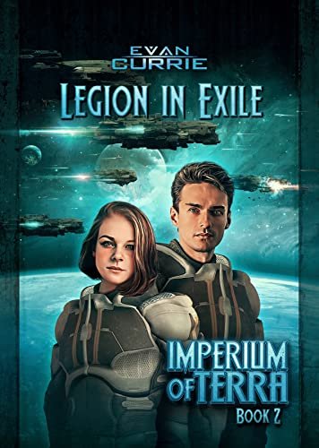 Book cover for "Legion in Exile" by Evan Currie