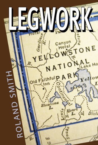 Book cover for "Legwork" by Roland Smith
