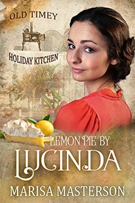 Book cover for "Lemon Pie by Lucinda" by Marisa Masterson