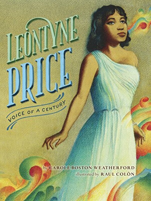 Book cover for "Leontyne Price" by Carole Boston Weatherford