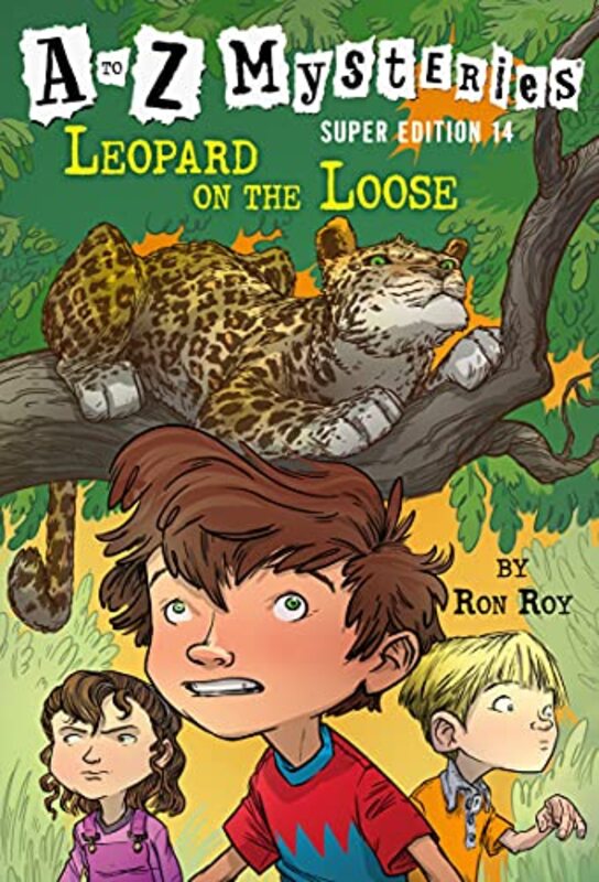 Book cover for "Leopard on the Loose" by Ron Roy