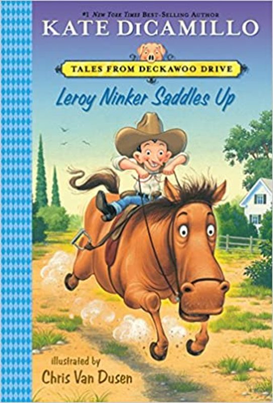 Book cover for "Leroy Ninker Saddles Up" by Kate DiCamillo