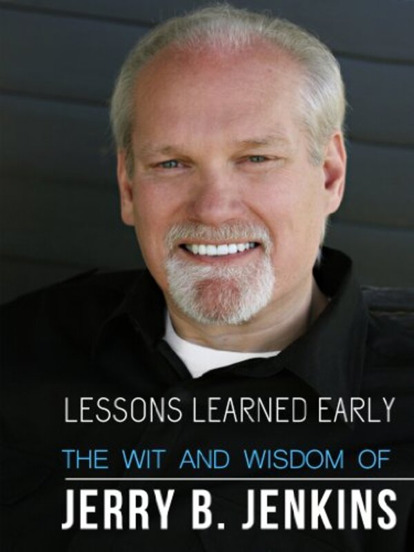 Book cover for "Lessons Learned Early" by Jerry B Jenkins