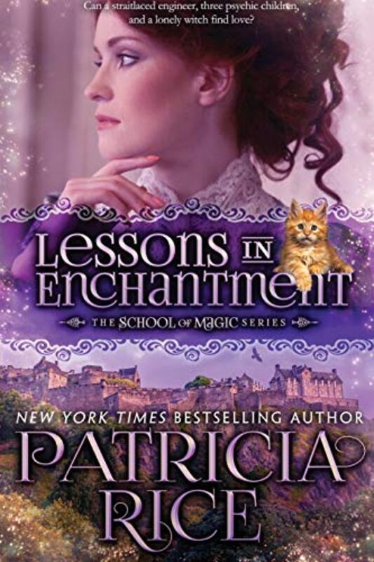Book cover for "Lessons in Enchantment" by Patricia Rice