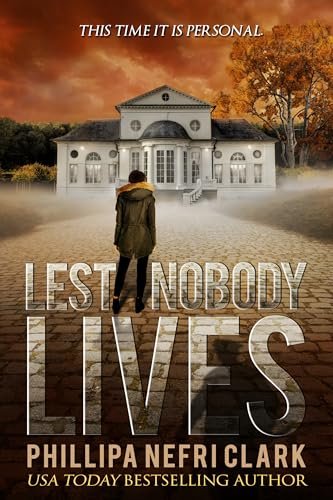 Book cover for "Lest Nobody Lives" by Phillipa Nefri Clark