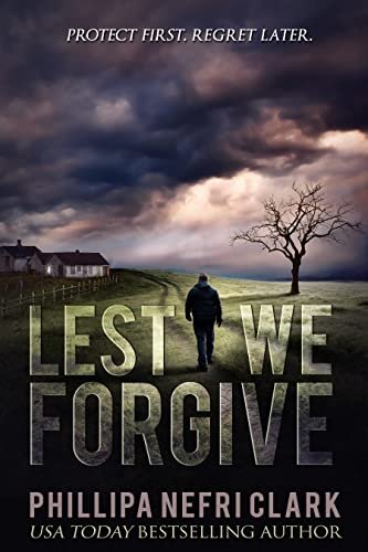 Book cover for "Lest We Forgive" by Phillipa Nefri Clark