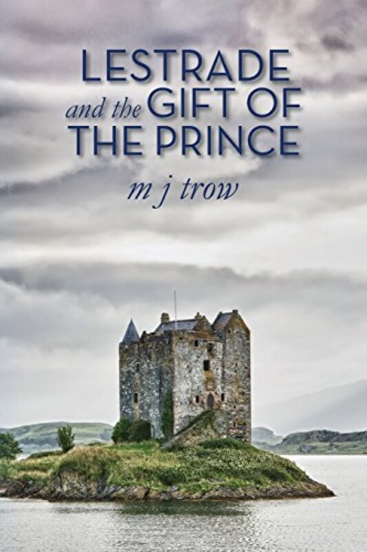 Book cover for "Lestrade and the Gift of the Prince" by MJ Trow