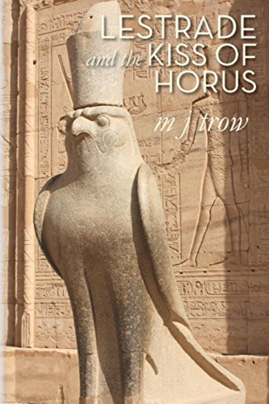 Book cover for "Lestrade and the Kiss of Horus" by MJ Trow