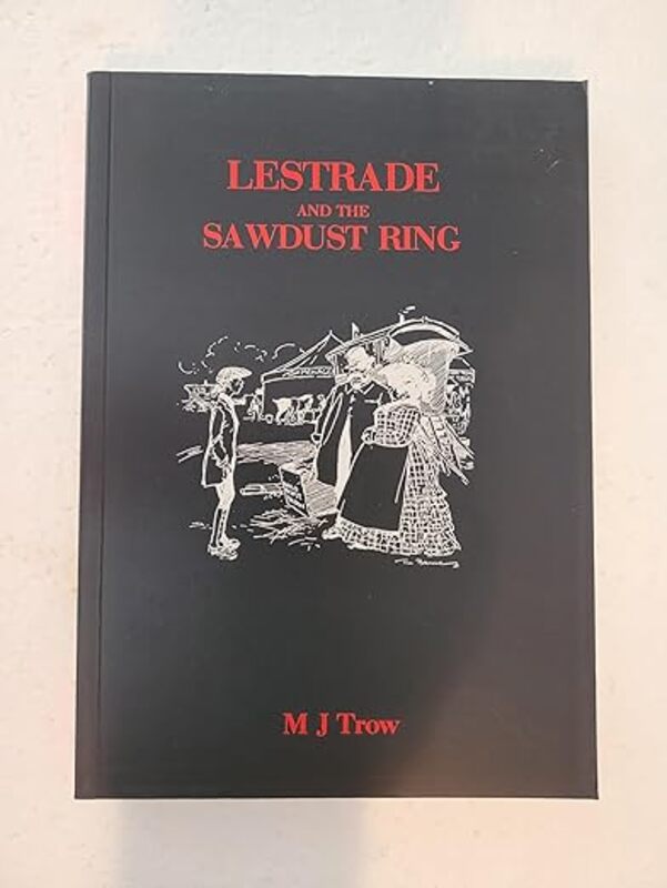 Book cover for "Lestrade and the Sawdust Ring" by MJ Trow