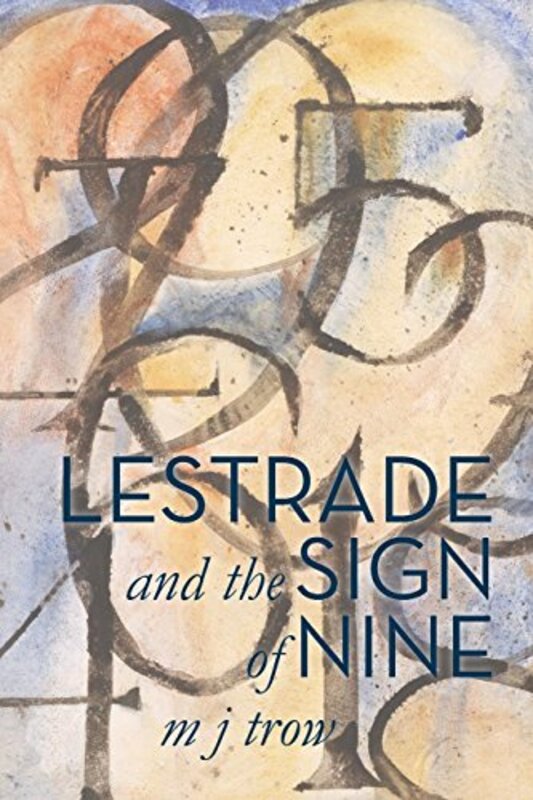 Book cover for "Lestrade and the Sign of Nine" by MJ Trow