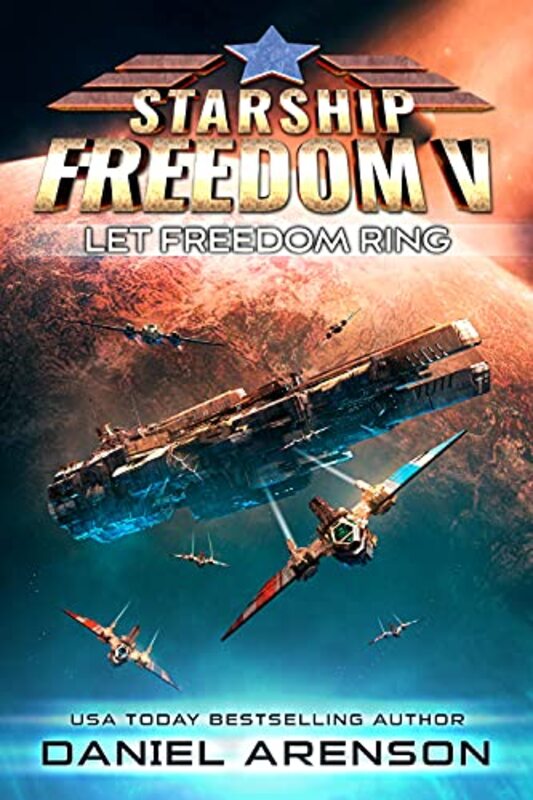Book cover for "Let Freedom Ring" by Daniel Arenson