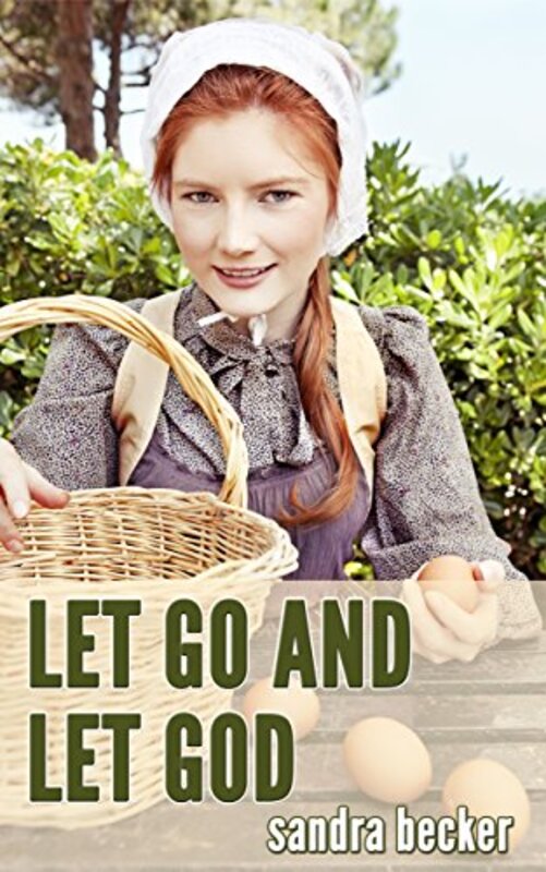 Book cover for "Let Go and Let God" by Sandra Becker