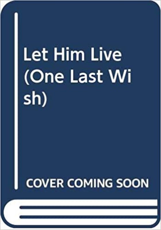 Book cover for "Let Him Live" by Lurlene McDaniel