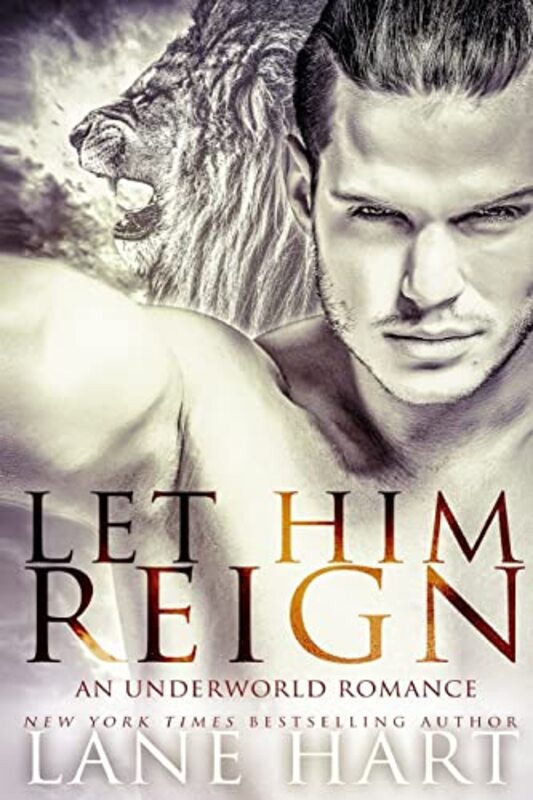 Book cover for "Let Him Reign" by Lane Hart