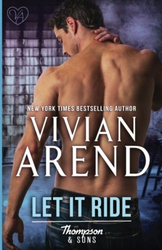 Book cover for "Let It Ride" by Vivian Arend