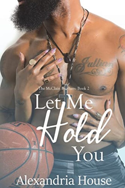 Book cover for "Let Me Hold You" by Alexandria House