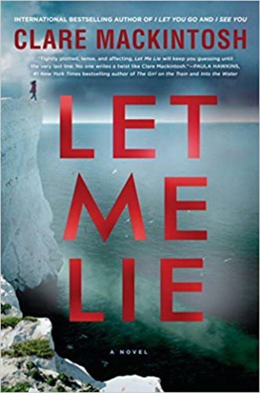 Book cover for "Let Me Lie" by Clare Mackintosh
