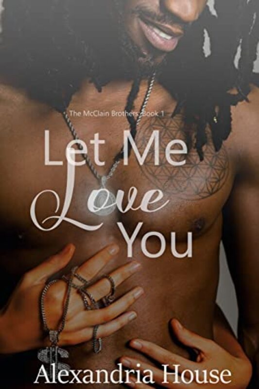 Book cover for "Let Me Love You" by Alexandria House