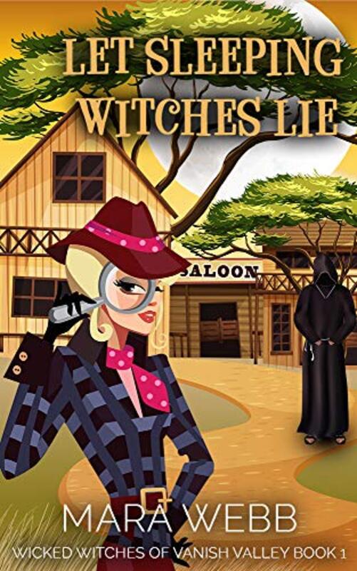 Book cover for "Let Sleeping Witches Lie" by Mara Webb