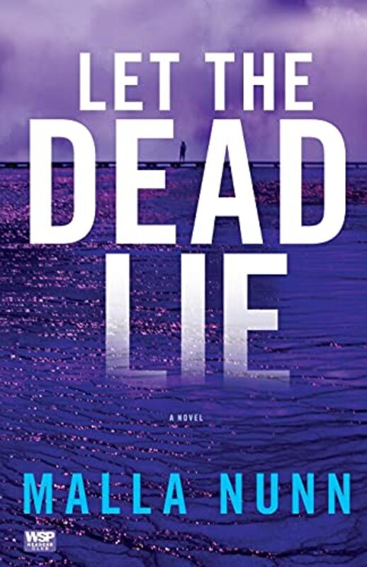 Book cover for "Let The Dead Lie" by Malla Nunn