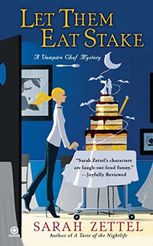 Book cover for "Let Them Eat Stake" by Sarah Zettel