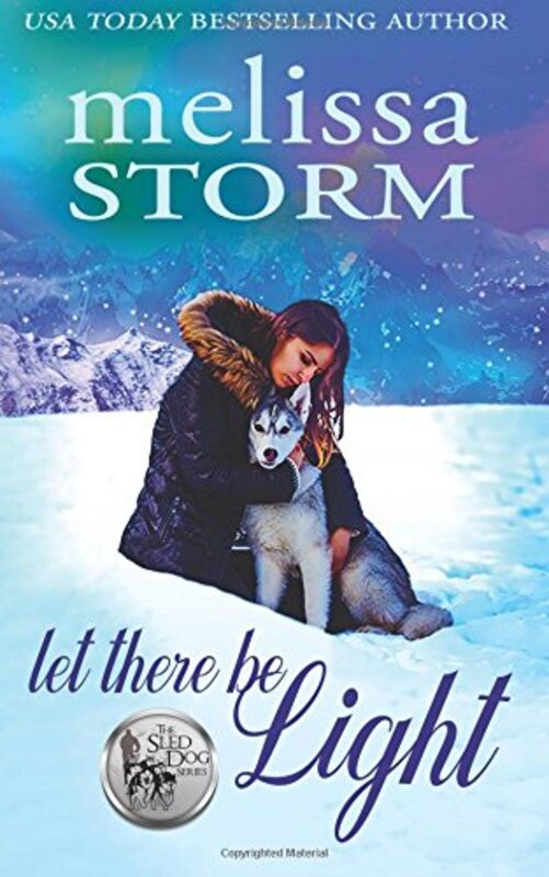 Book cover for "Let There Be Light" by Melissa Storm