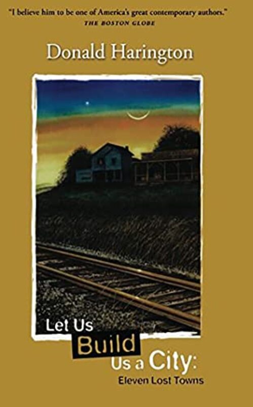 Book cover for "Let Us Build Us a City" by Donald Harington