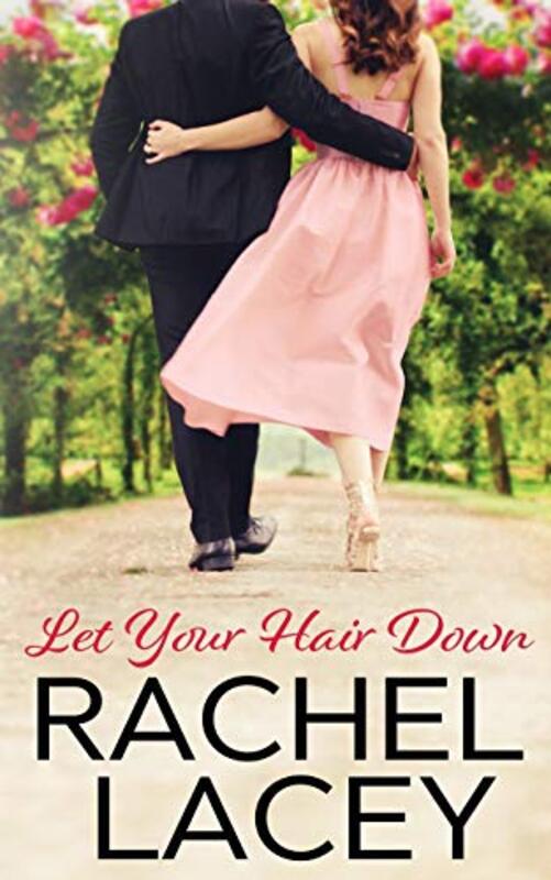 Book cover for "Let Your Hair Down" by Rachel Lacey