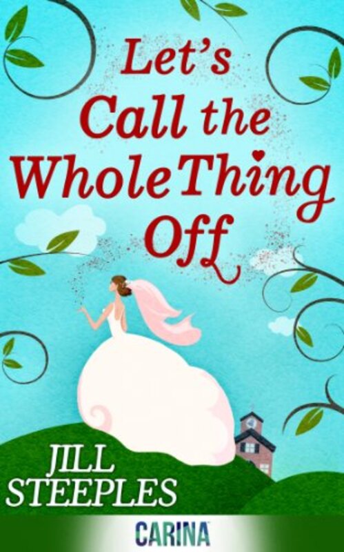 Book cover for "Let's Call The Whole Thing Off" by Jill Steeples
