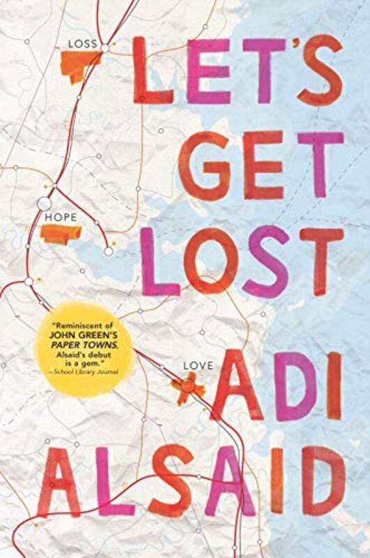 Book cover for "Let's Get Lost" by Adi Alsaid
