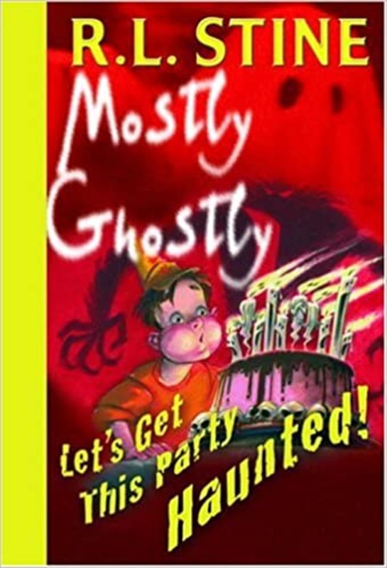 Book cover for "Let's Get This Party Haunted!" by R.L. Stine