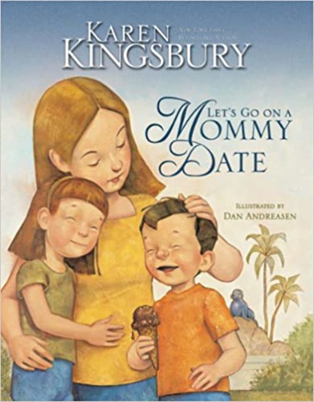 Book cover for "Let's Go on a Mommy Date" by Karen Kingsbury