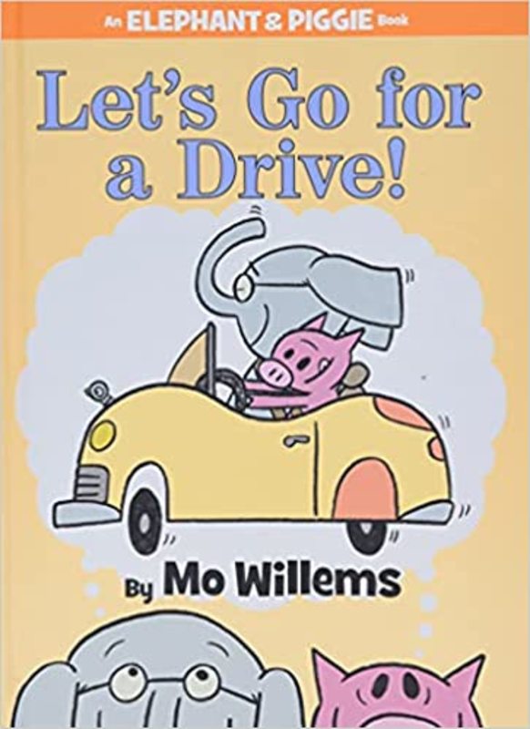 Book cover for "Let's Go for a Drive!" by Mo Willems