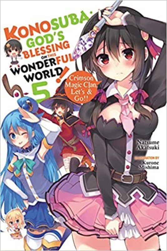 Book cover for "Let's Go, Crimson Magic of Explosion!" by Natsume Akatsuki