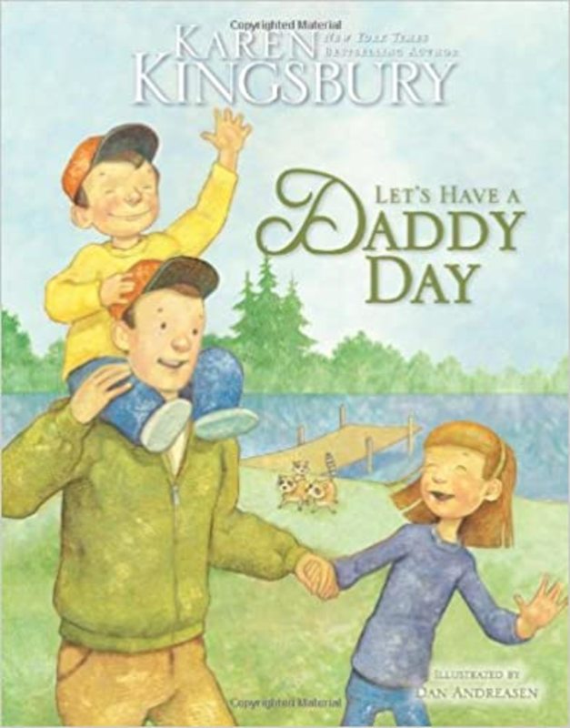Book cover for "Let's Have a Daddy Day" by Karen Kingsbury