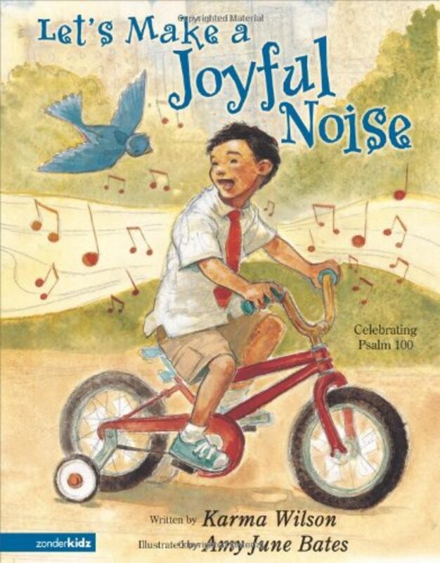 Book cover for "Let's Make a Joyful Noise" by Karma Wilson