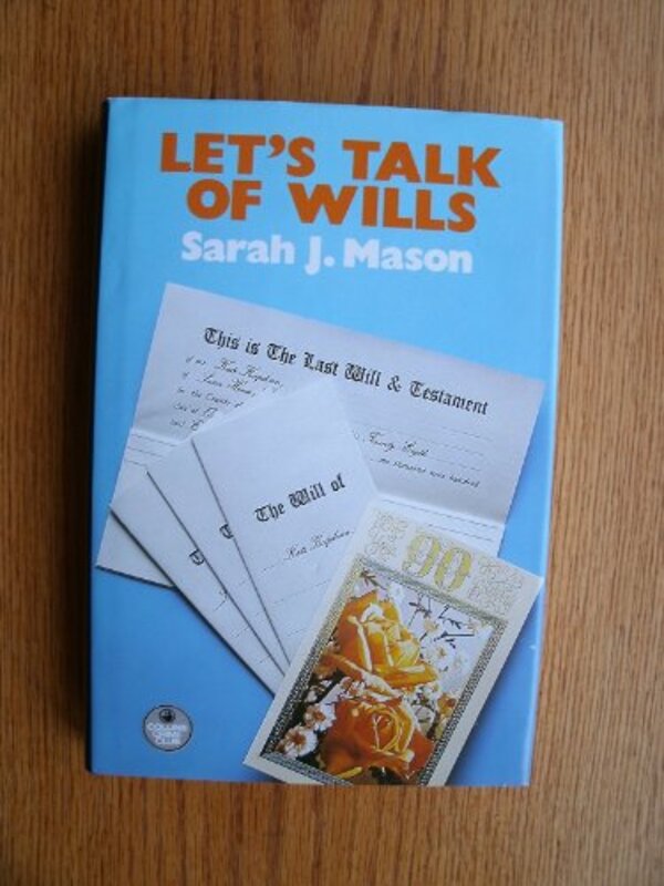 Book cover for "Let's Talk of Wills" by Sarah J Mason