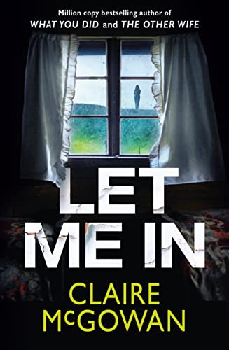 Book cover for "Let Me In" by Claire McGowan