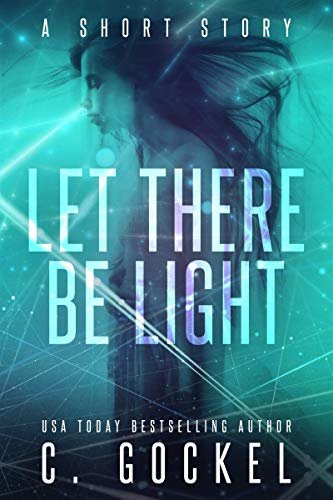 Book cover for "Let There Be Light" by C Gockel